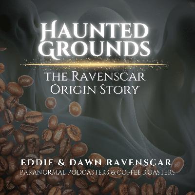 Haunted Grounds: The Ravenscar Origin Story