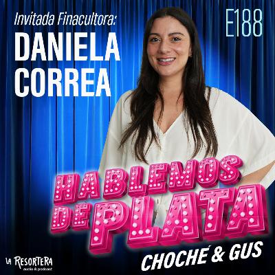 E188 Somos Financultores: Daniela Correa
