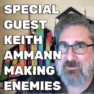 Interview with Keith Ammann, Author of Making Enemies & The Monsters Know What They're Doing