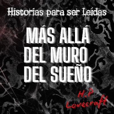 Más allá del muro del sueño, H.P. Lovecraft