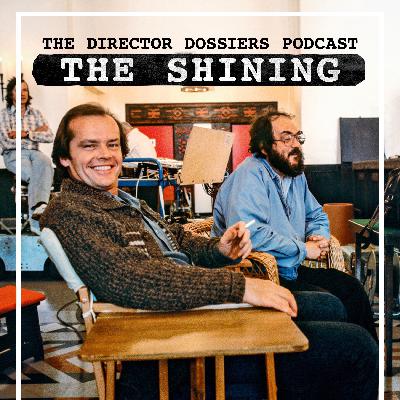 A Deep Dive on Stanley Kubrick's The Shining - The Director Dossiers #15