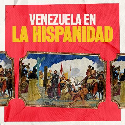Rompiendo Paradigmas #21 - Venezuela en la Hispanidad Rompiendo Paradigmas #21 - Venezuela en la Hispanidad