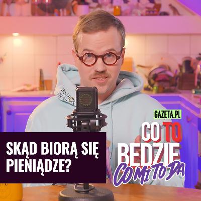 Tworzenie pieniędzy | Co mi to da