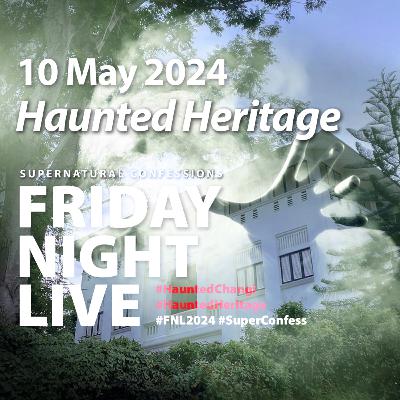 Haunted Heritage Spotlight: Changi [Changi Airbase | Changi Chalet K | Tap Tap] FNL 2024/13