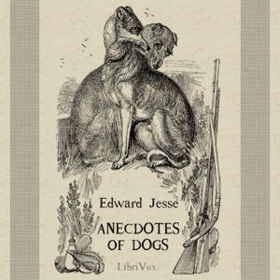 Anecdotes of Dogs (Part 2) Anecdotes of Dogs (Part 2)