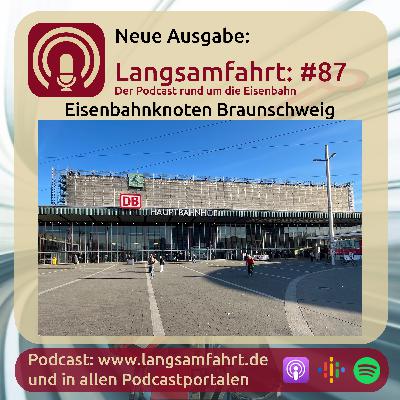 Langsamfahrt: #87 - Eisenbahnknoten Braunschweig