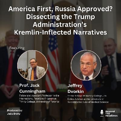 America First, Russia Approved? Dissecting the Trump Administration’s Kremlin-Inflected Narratives