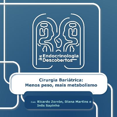 Cirurgia Bariátrica: Menos peso, mais metabolismo