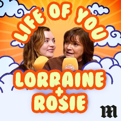 The Life of You – Lorraine Kelly & Rosie Kelly Smith on Other Mums, Baby Naps and Bingeing ‘Below Deck’ The Life of You – Lorraine Kelly & Rosie Kelly Smith on Other Mums, Baby Naps and Bingeing ‘Below Deck’