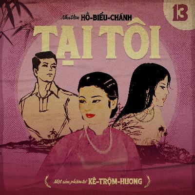 Tại Tôi - Chương 13 - Hết