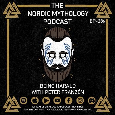 Ep 286 - Being Harald with Peter Franzén Ep 286 - Being Harald with Peter Franzén