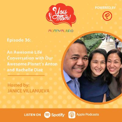 Ep. 36: An Awesome Life Conversation with Our Awesome Planet’s Anton and Rachelle Diaz