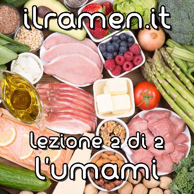 ilramen.it - Lezione 2di2 - l'Umami