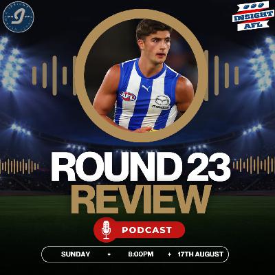 AFL SuperCoach 2025 | Round 23 Review | We're at the Final Hurdle