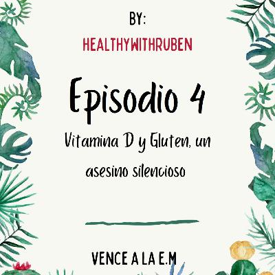 Más sobre la vitamina D y el gluten moderno, tu peor enemigo #4