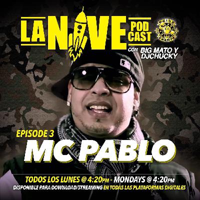 3: EPISODE 3 - MC PABLO 3: EPISODE 3 - MC PABLO