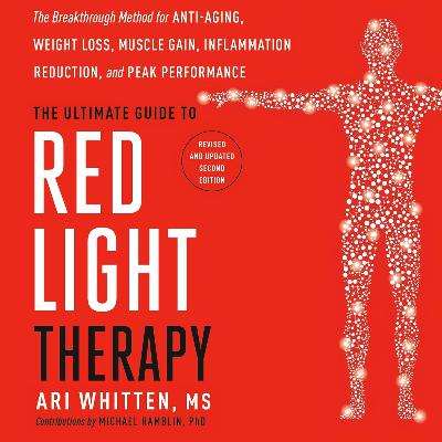 Red Light Therapy by Ari Whitten MS, Book Summary, Podcast, English