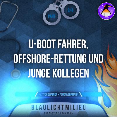 S01 • E18 • Feuerwehrmann • Kay von Chamier • 3/4 • U-Boot Fahrer, Offshore Rettung und junge Kollegen