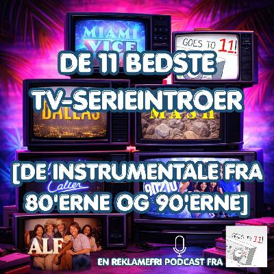147: De 11 bedste TV-serieintroer [Del 1: De instrumentale fra 80'erne & 90'erne]