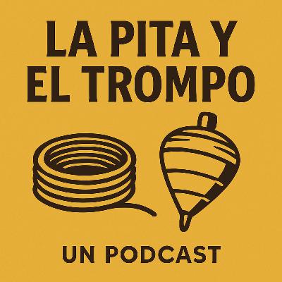 La pita y el Trompo.