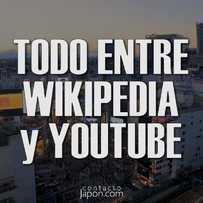 053. Todo (el japonés) entre Wikipedia y YouTube.