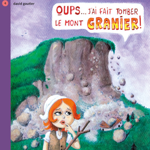 Oups, j'ai fait tomber le mont Granier - de David Gautier aux éditions Boule de neige