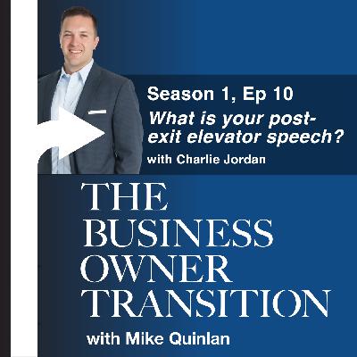 What is your post-exit elevator speech?