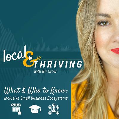 Local & Thriving with Bri Crow - The Intro Episode
