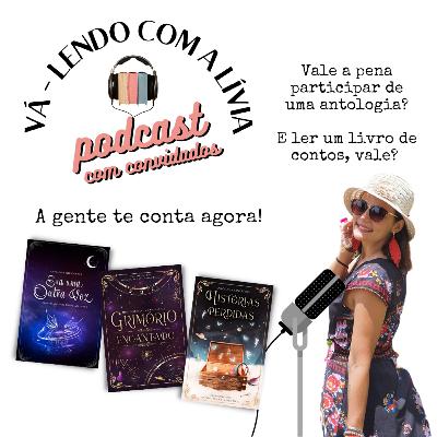 #38 Antologias: o início de uma jornada - para escritores e leitores - Parte 2