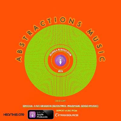 DUNGA & soulDUB - Abstractions Music Podcast #21 (GUESTMIX by MAQMAN GOGO MUSIC) DUNGA & soulDUB - Abstractions Music Podcast #21 (GUESTMIX by MAQMAN GOGO MUSIC)