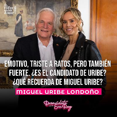 Miguel Uribe Londoño | Desnúdate con Eva Rey. Miguel Uribe Londoño | Desnúdate con Eva Rey.