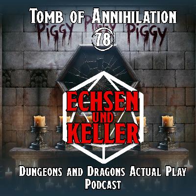 Echsen und Keller #2.78 - Tomb of Annihilation