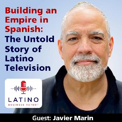 Building an Empire in Spanish: The Untold Story of Latino Television