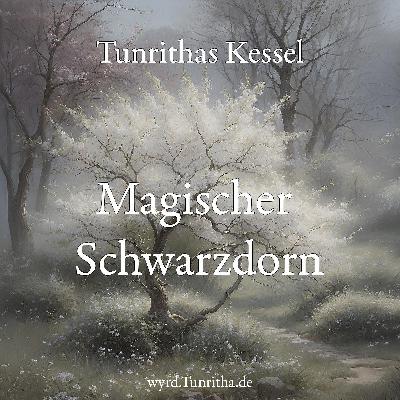 Heimische Pflanzenmagie - der Schwarzdorn