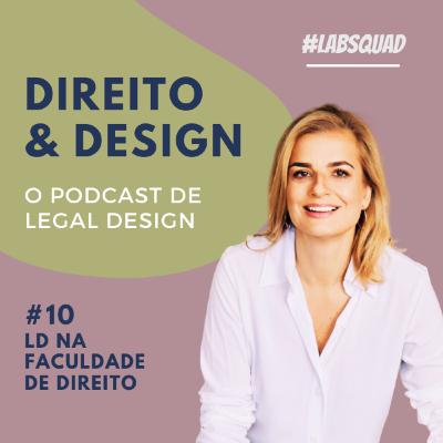#10 - Legal Design na Faculdade de Direito