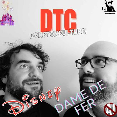 Dame de Fer & Disney