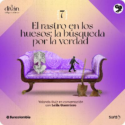 T2E7 - El rastro en los huesos: la búsqueda por la verdad