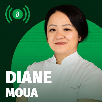 EP 35: Diane Moua EP 35: Diane Moua