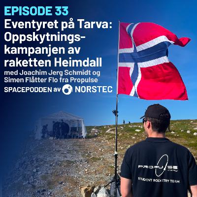[E33] Rakett-eventyret på Tarva: Første oppskytningskampanje er over [med video]