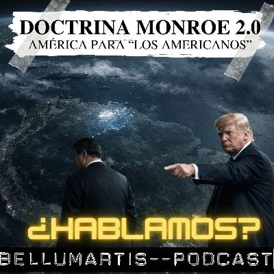 DOCTRINA MONROE 2.0. Trump quiere expulsar a China y sus aliados de América..