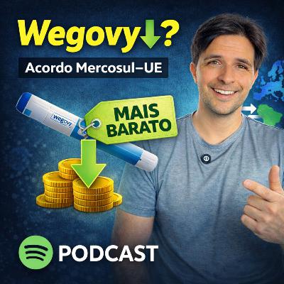 Wegovy mais barato? O que o acordo Mercosul–UE pode mudar no preço da sua saúde Wegovy mais barato? O que o acordo Mercosul–UE pode mudar no preço da sua saúde