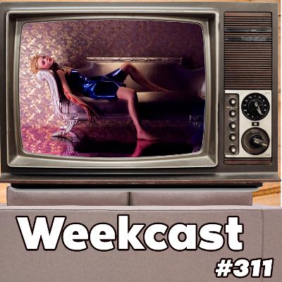 Weekcast #311 - Demônio de Neon