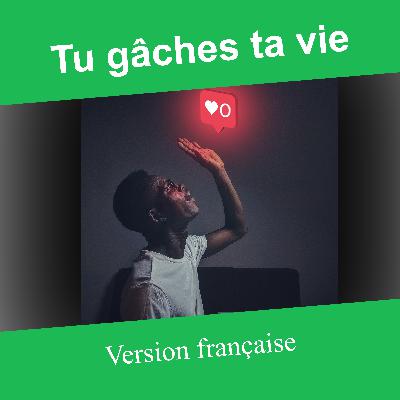 34-Pourquoi je n'aime pas les réseaux sociaux