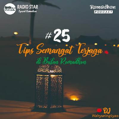 STARPODCAST #25-Tips Semangat Terjaga di Bulan Ramadhon