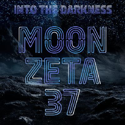 398 Moon Zeta-37, version 1, episode 2 - Mothership RPG