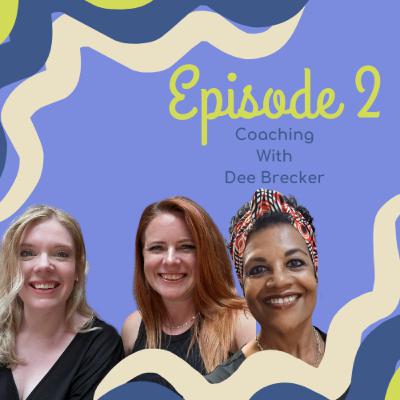 Raise Podcast Ep2 - Coaching with Dee Brecker