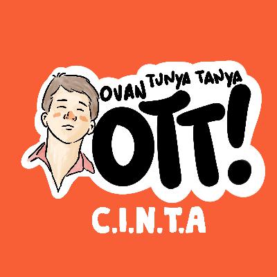 Ovan Tunya Tanya (OTT) "C.I.N.T.A" Ovan Tunya Tanya (OTT) "C.I.N.T.A"