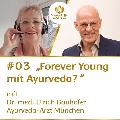 Forever Young mit Ayurveda?