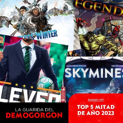 EP51 - TOP 5 Mitad de Año 2023