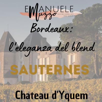 #2.2 - Gli Chateau: Chateau d'Yquem